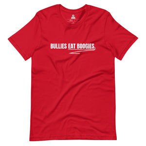 Unisex Bullies Eat Boogies Tee